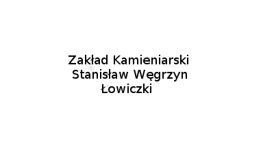 Zakład Kamieniarski Węgrzyn Stanisław: usługi kamieniarskie, nagrobki, zakład kamieniarski, kamieniarz Łowiczki